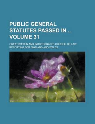 Book cover for Public General Statutes Passed in Volume 31