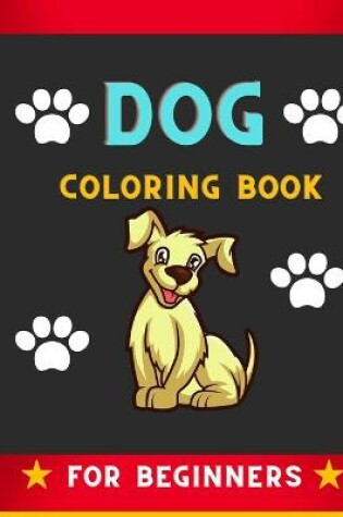 Cover of Dog coloring book for beginners