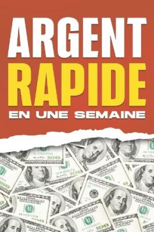 Cover of Argent rapide en une semaine