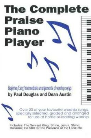 Cover of Complete Praise Piano Player and 20 Favourite Worship Songs