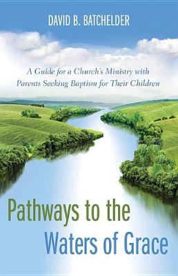 Book cover for Pathways to the Waters of Grace