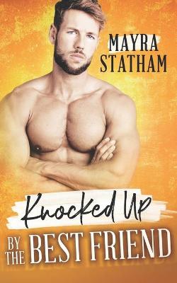 Book cover for Knocked Up by the Best Friend