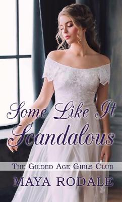 Book cover for Some Like It Scandalous