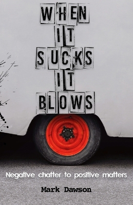 Book cover for When It Sucks It Blows