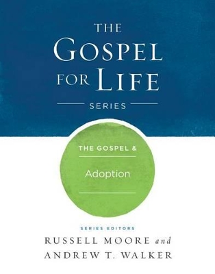 Book cover for The Gospel & Adoption