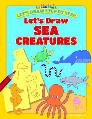 Cover of Let's Draw Sea Creatures