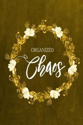 Cover of Chalkboard Journal - Organized Chaos (Yellow)