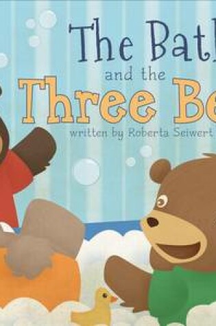 Cover of The Bath and the Three Bears