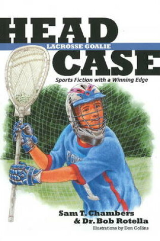 Cover of Head Case Lacrosse Goalie