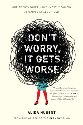 Cover of Don't Worry, It Gets Worse