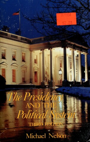 Book cover for The Presidency and the Political System