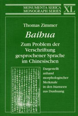 Book cover for Baihua. Zum Problem der Verschriftung gesprochener Sprache im Chinesischen