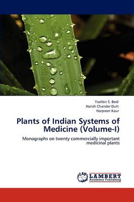 Book cover for Plants of Indian Systems of Medicine (Volume-I)