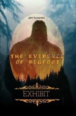 Cover of THE EVIDENCE OF BIGFOOT