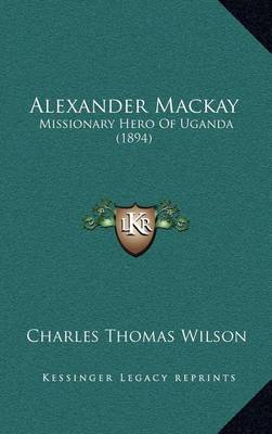 Book cover for Alexander MacKay