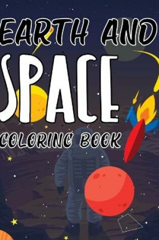 Cover of Earth And Space Coloring Book