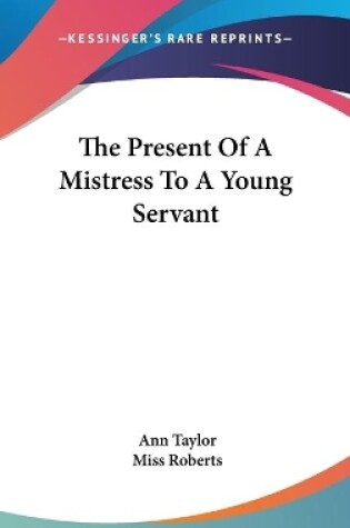 Cover of The Present Of A Mistress To A Young Servant
