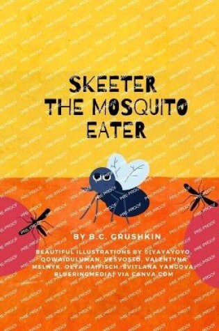 Cover of Skeeter the Mosquito Eater