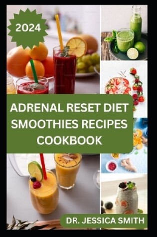Cover of Adrenal Reset Diet Smoothies Recipes Cookbook
