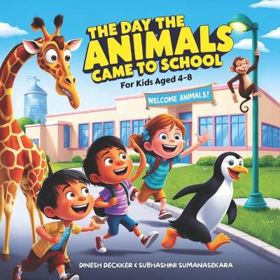 Cover of The Day the Animals Came to School