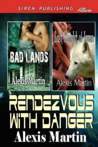 Cover of Rendezvous with Danger [Bad Lands