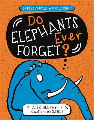 Cover of Do Elephants Ever Forget?