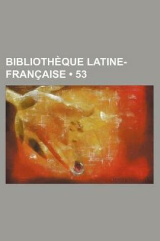 Cover of Bibliotheque Latine-Francaise (53)