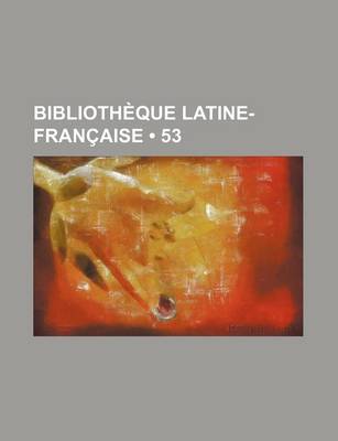 Book cover for Bibliotheque Latine-Francaise (53)