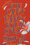 Book cover for You Can't Fancy Your Stepsister!