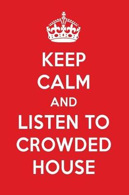 Book cover for Keep Calm and Listen to Crowded House