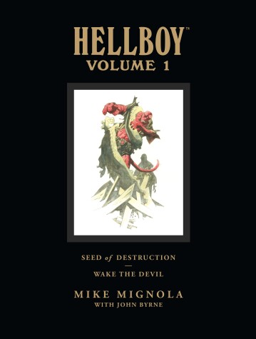 Book cover for Hellboy Library Volume 1: Seed Of Destruction And Wake The Devil