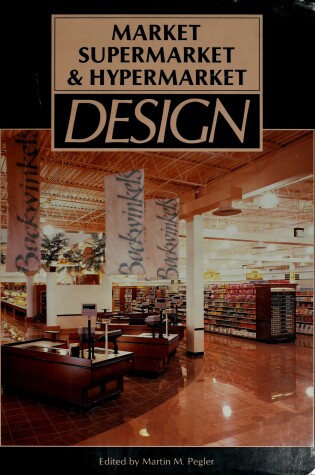 Cover of Market, Supermarket and Hypermarket Design