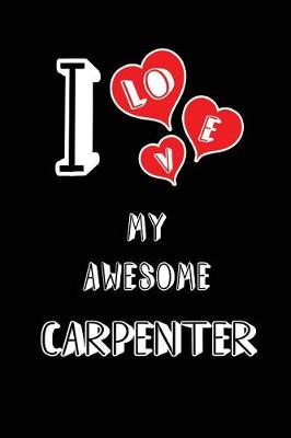 Book cover for I Love My Awesome Carpenter