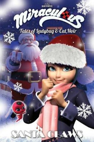 Cover of Miraculous: Tales of Ladybug and Cat Noir: Santa Claws Christmas Special