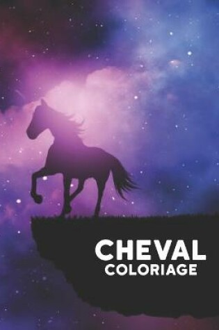 Cover of Coloriage Cheval