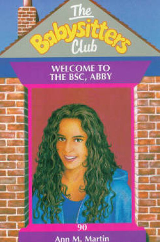 Cover of Welcome to the BSC, Abby