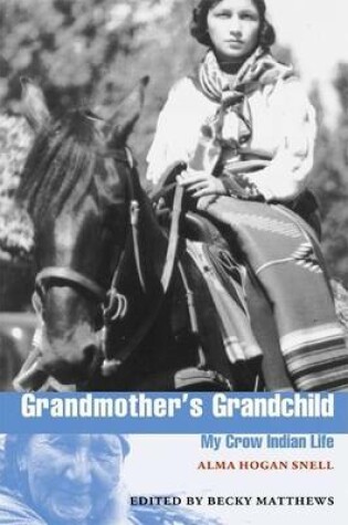 Cover of Grandmother's Grandchild: My Crow Indian Life