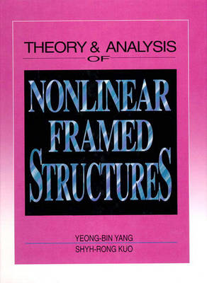 Book cover for Theory and Analysis of Nonlinear Framed Structures