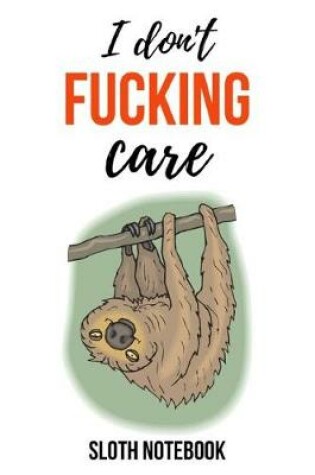 Cover of I Don't Fucking Care