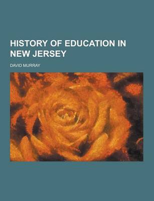 Book cover for History of Education in New Jersey