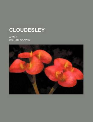 Book cover for Cloudesley Volume 3; A Tale