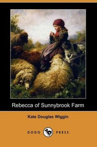 Cover of Rebecca of Sunnybrook Farm (Dodo Press)