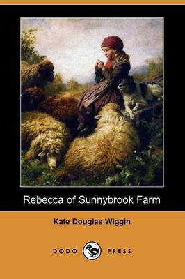 Book cover for Rebecca of Sunnybrook Farm (Dodo Press)