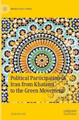 Cover of Political Participation in Iran from Khatami to the Green Movement