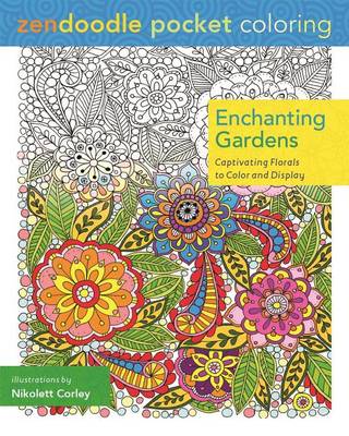 Book cover for Zendoodle Pocket Coloring: Enchanting Gardens