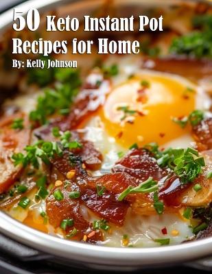 Book cover for 50 Keto Instant Pot Recipes for Home