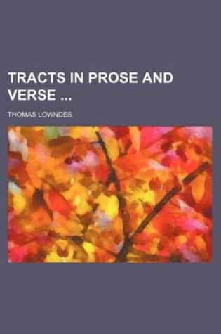 Cover of Tracts in Prose and Verse (Volume 2)