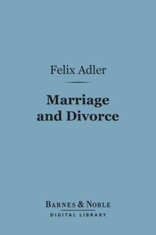 Cover of Marriage and Divorce (Barnes & Noble Digital Library)