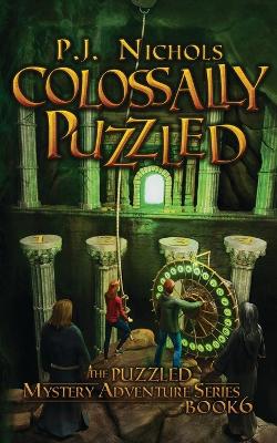 Book cover for Colossally Puzzled (The Puzzled Mystery Adventure Series