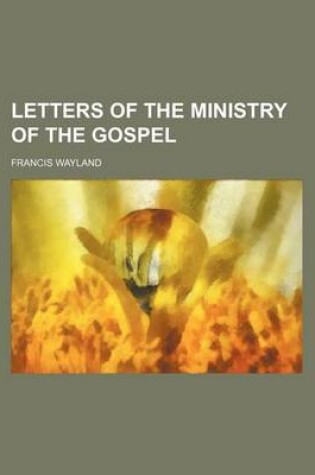 Cover of Letters of the Ministry of the Gospel